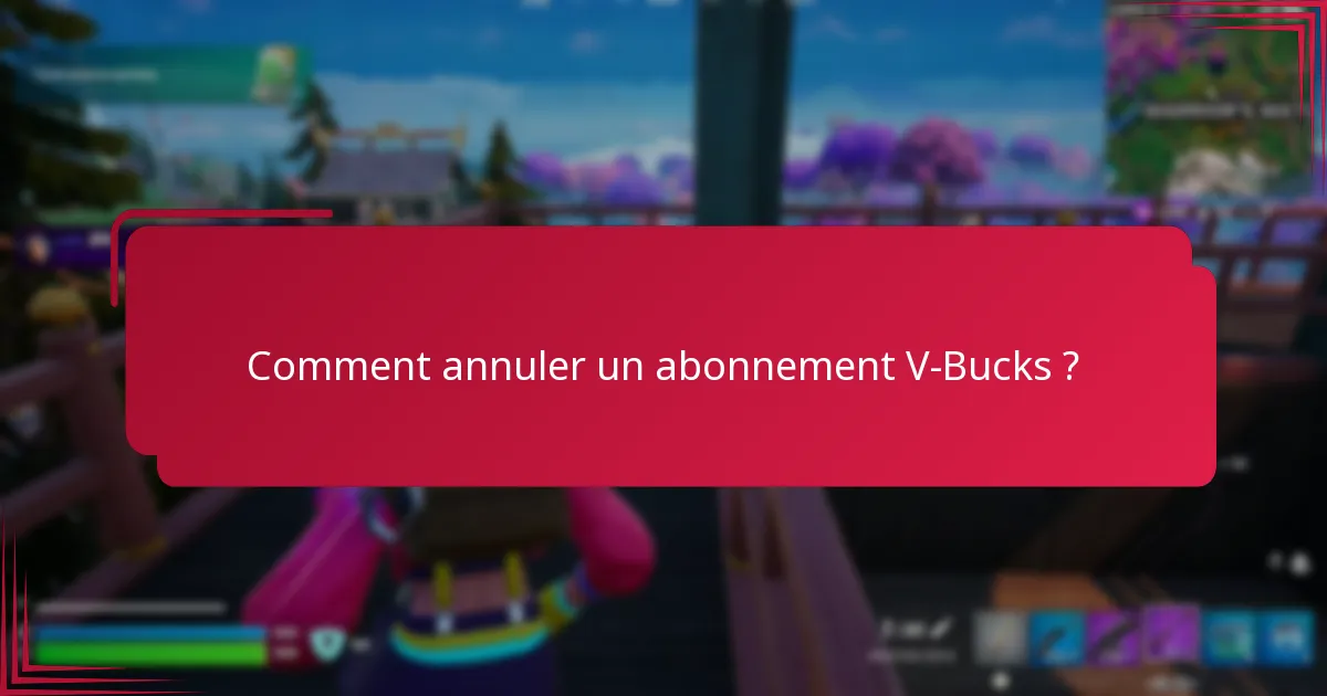 Quels sont les avantages d’adhésion des abonnements V-Bucks ?
