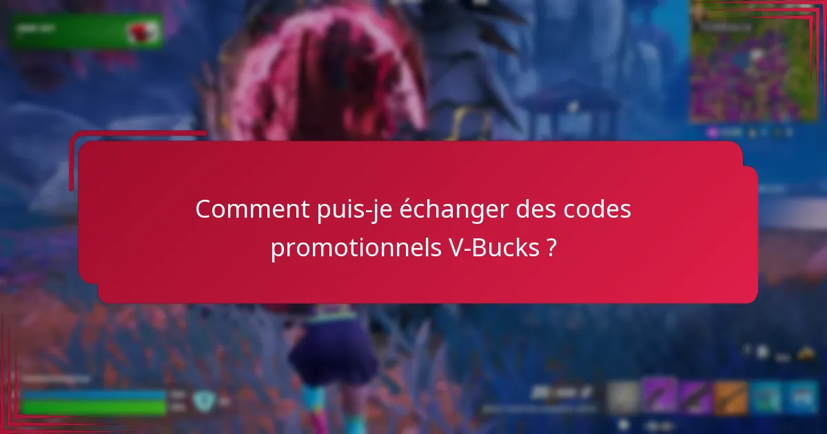 Où puis-je trouver des codes promotionnels V-Bucks ?