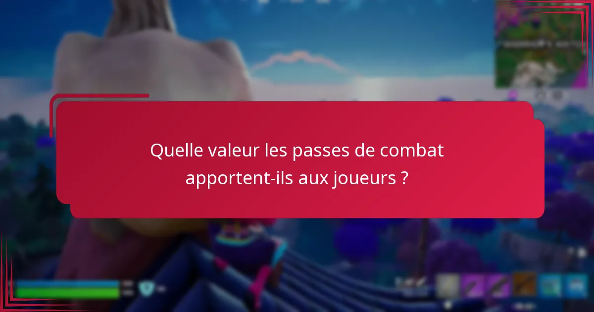 Quels sont les coûts associés aux passes de combat ?