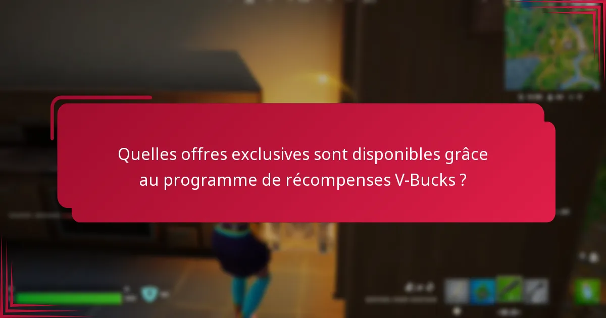 Comment puis-je gagner des V-Bucks grâce au programme de récompenses ?