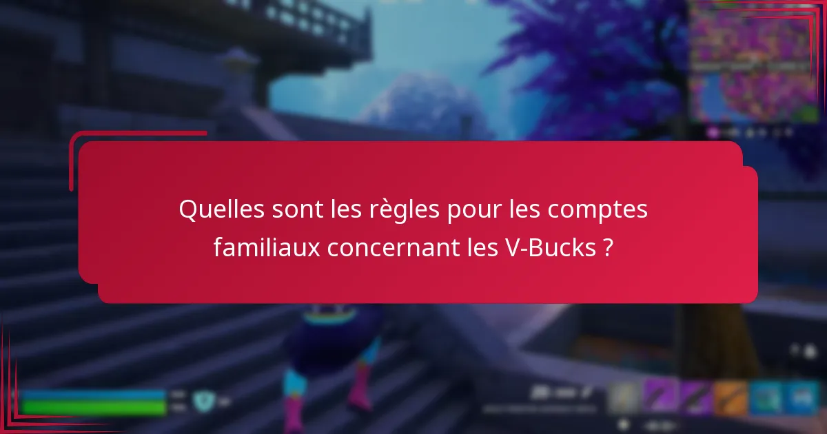 Comment résoudre les problèmes de transfert de V-Bucks ?