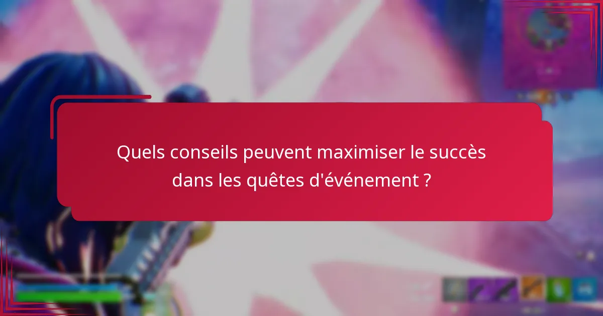 Quels défis communs les joueurs rencontrent-ils dans les quêtes d’événement ?